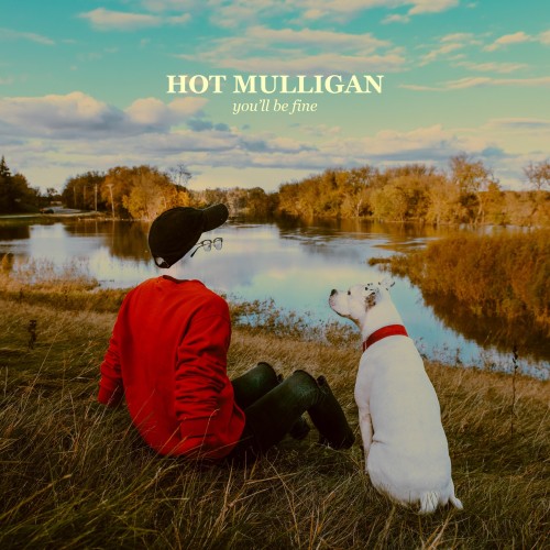 Hot Mulligan – You’ll Be Fine (2020) [FLAC]