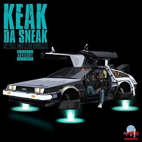 Keak Da Sneak - Still Going Dumb (2022) FLAC Download
