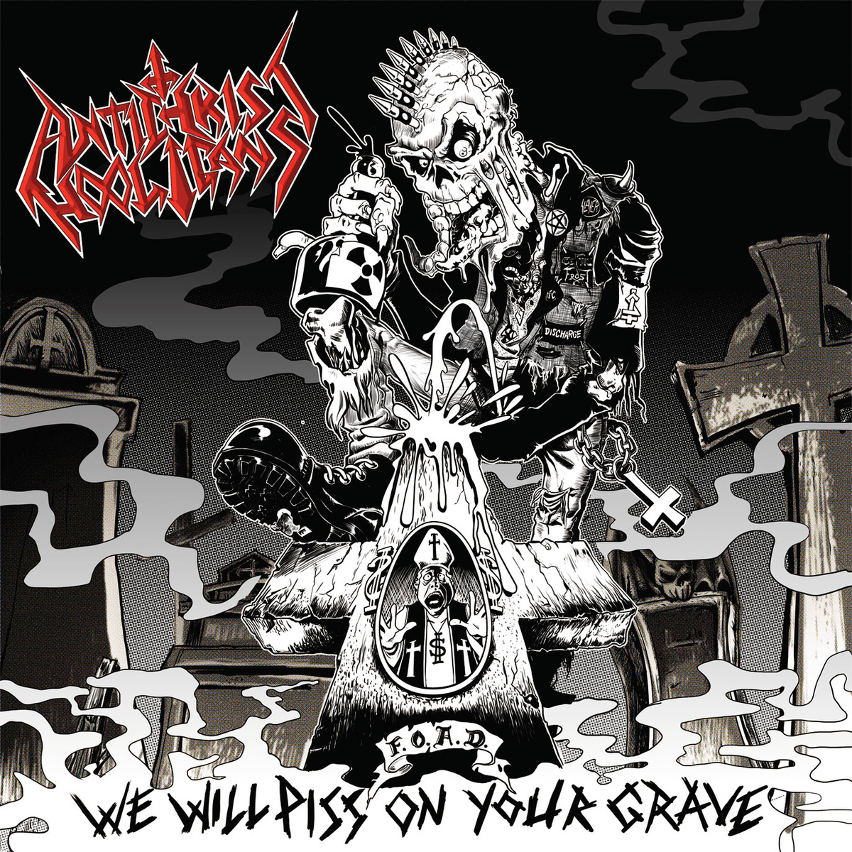 Antichrist Hooligans - We Will Piss on Your Grave (2013) FLAC Download