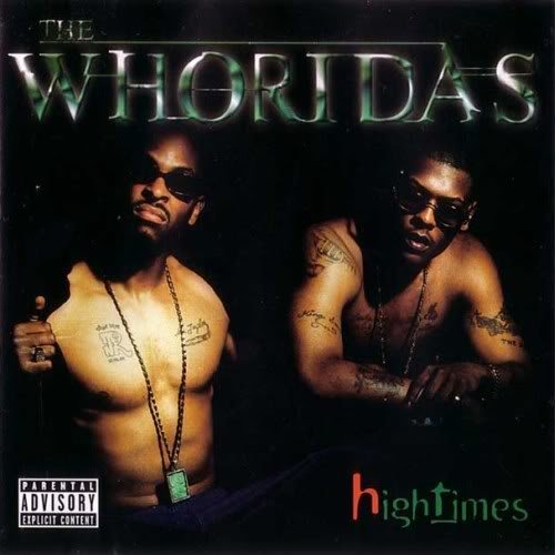 The WhoRidas-High Times-CLEAN-CD-FLAC-1999-RAGEFLAC