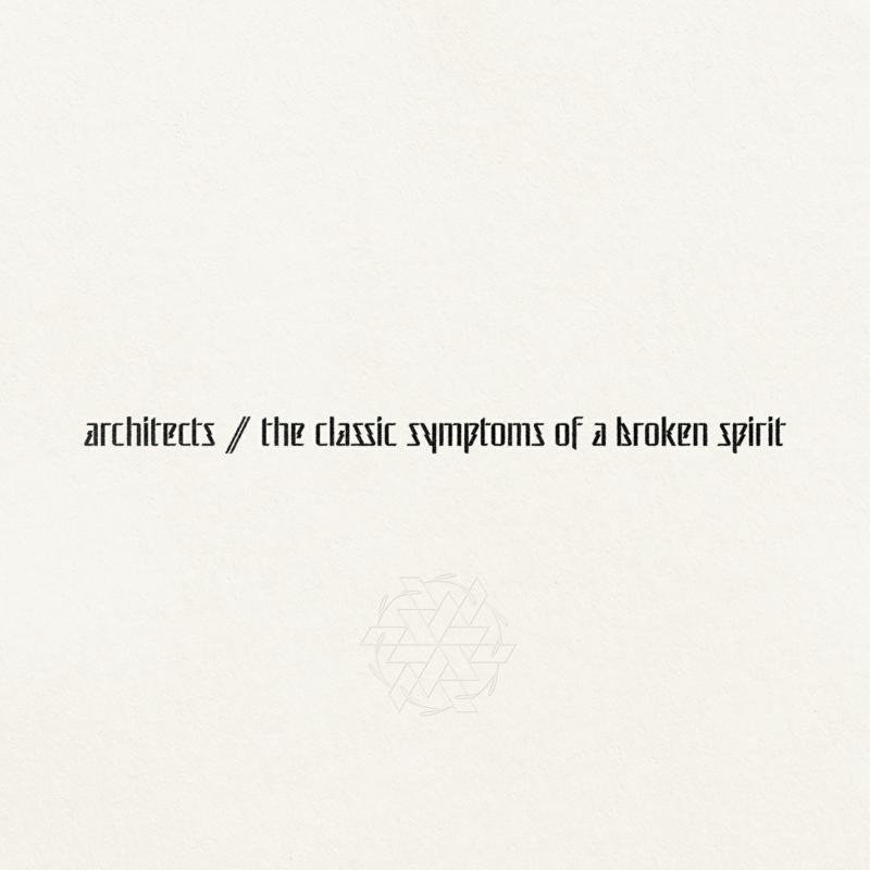 Architects - The Classic Symptoms of a Broken Spirit (2022) FLAC Download
