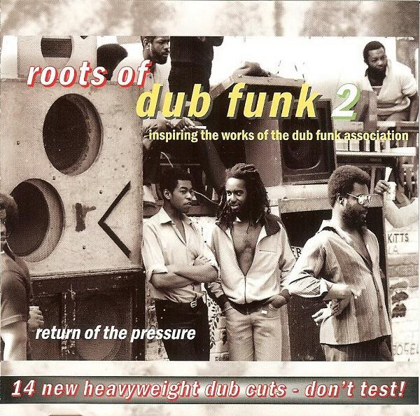 Various Artists - Roots Of Dub Funk 2 Return Of The Pressure (2002) FLAC Download