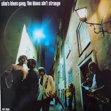 Slim's Blues Gang - The Blues Ain't Strange / Blues In Swedish (2005) FLAC Download