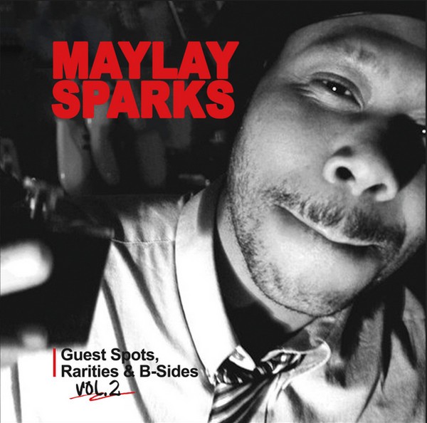 Maylay Sparks-Guest Spots Rarities And B-Sides Vol. 2-CD-FLAC-2022-AUDiOFiLE