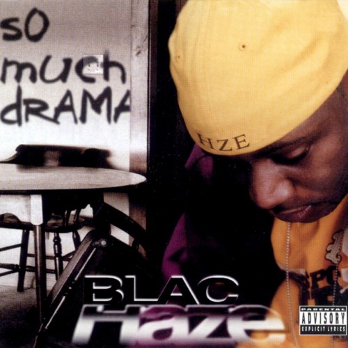 Blac Haze-So Much Drama-REISSUE-CD-FLAC-2003-RAGEFLAC