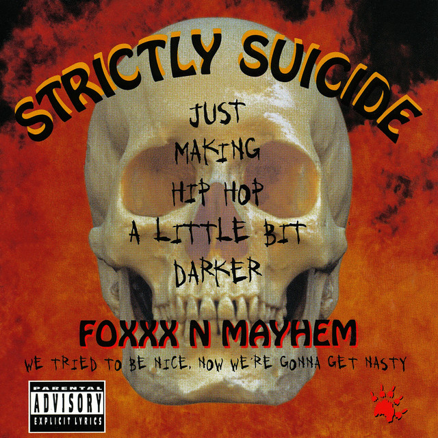 Foxxx N Mayhem - Strictly Suicide (1999) FLAC Download