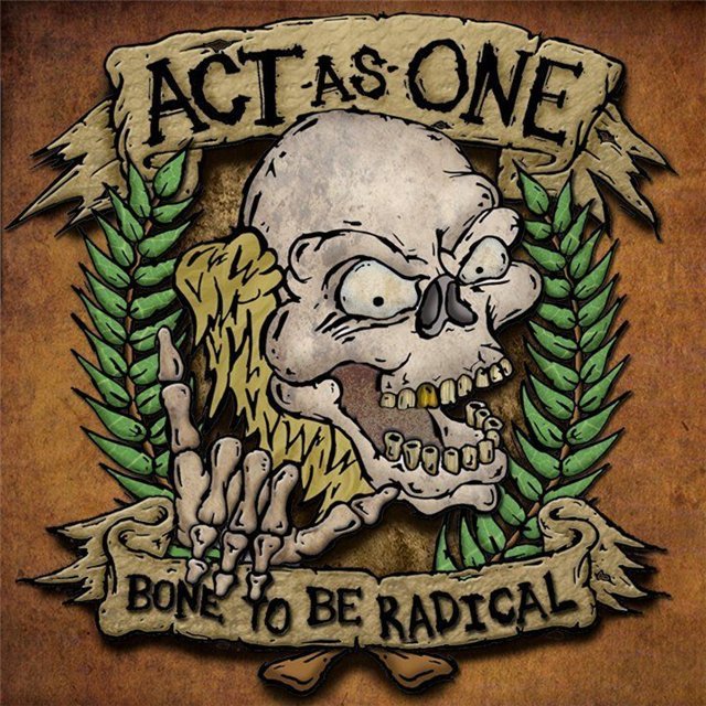 Act As One - Bone To Be Radical (2010) FLAC Download