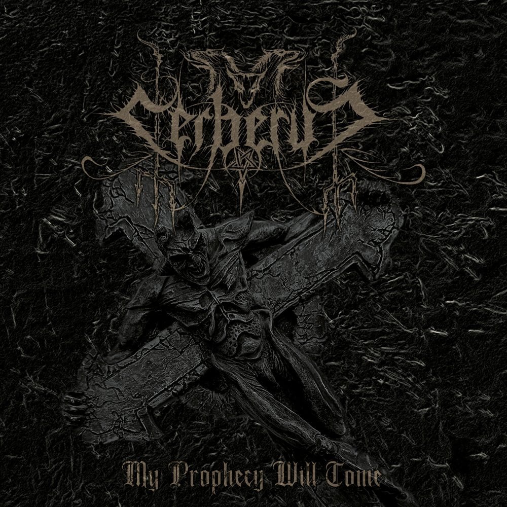 Cerberus - My Prophecy Will Come (2022) FLAC Download