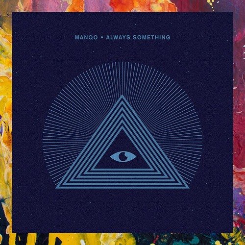 Manqo - Always Something (2022) FLAC Download