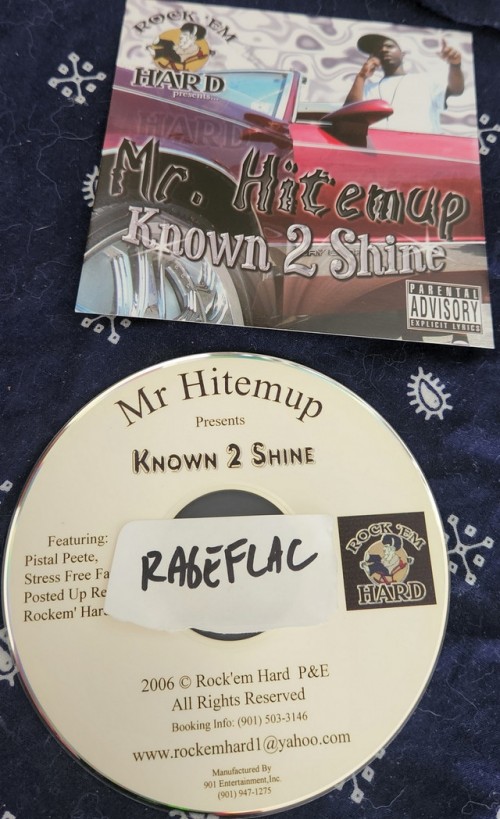 Mr. Hitemup-Known 2 Shine-CDR-FLAC-2006-RAGEFLAC