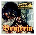 Brujeria – Mextremist! Greatest Hits (2002) [Vinyl FLAC]