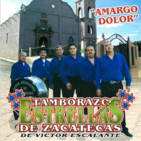 Tamborazo Estrellas De Zacatecas De Victor Escalante - Amargo Dolor (2007) FLAC Download