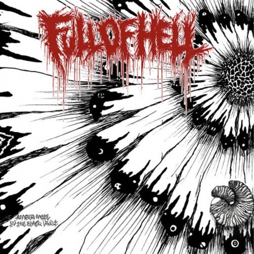 Full Of Hell-Amber Mote In The Black Vault-16BIT-WEB-FLAC-2017-VEXED