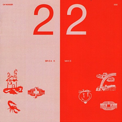 Oh Wonder-22 Break-22 Make-2CD-FLAC-2022-PERFECT