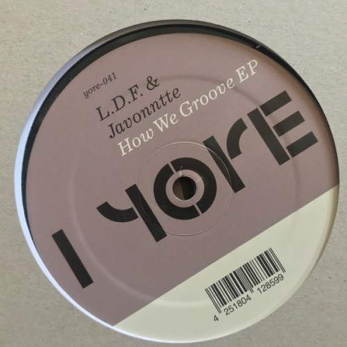 L.D.F. & Javonntte – How We Groove EP (2022) [Vinyl FLAC]