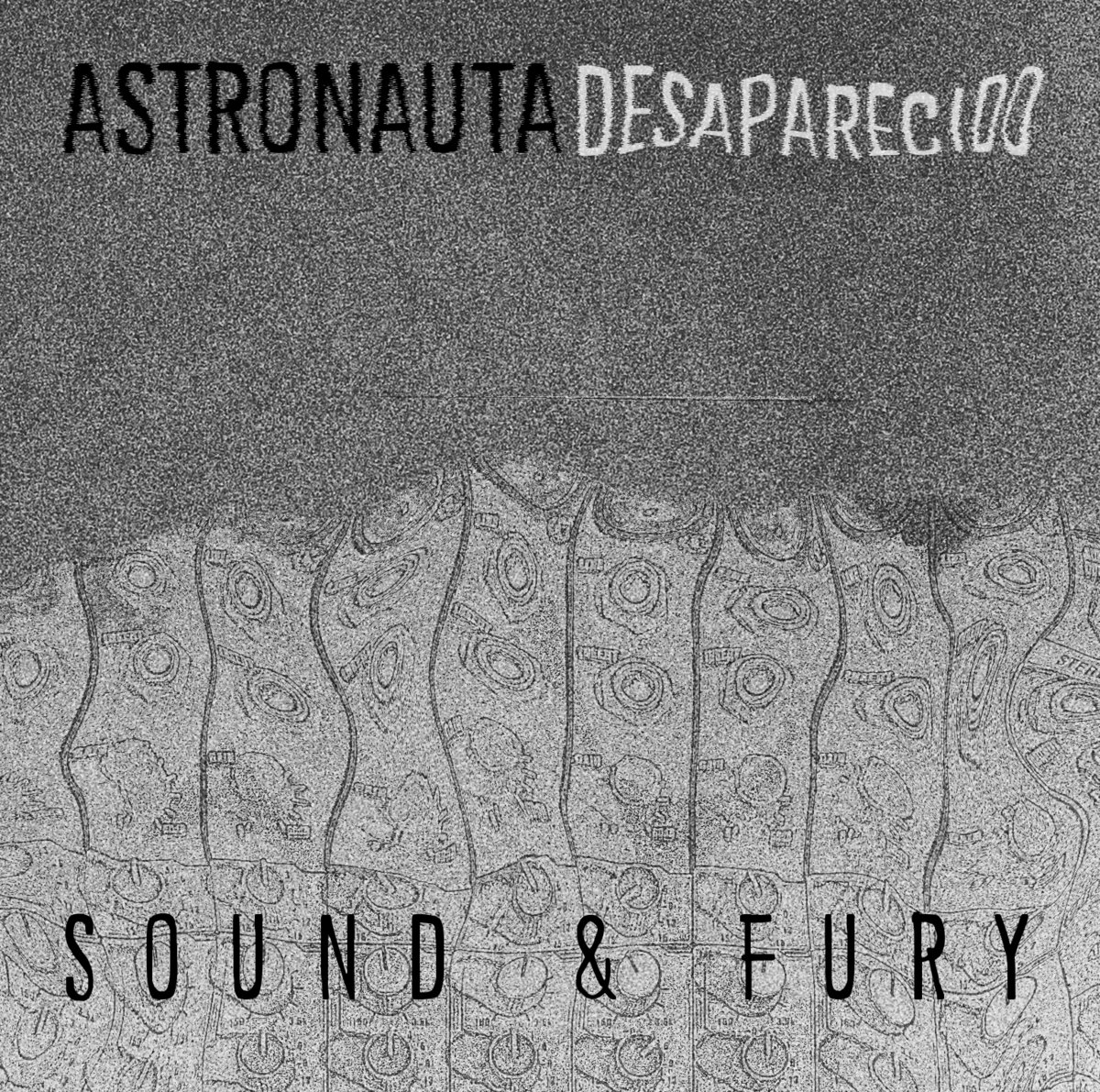 Astronauta Desaparecido-Sound and Fury (A BESTA 036)-16BIT-WEB-FLAC-2018-TDM