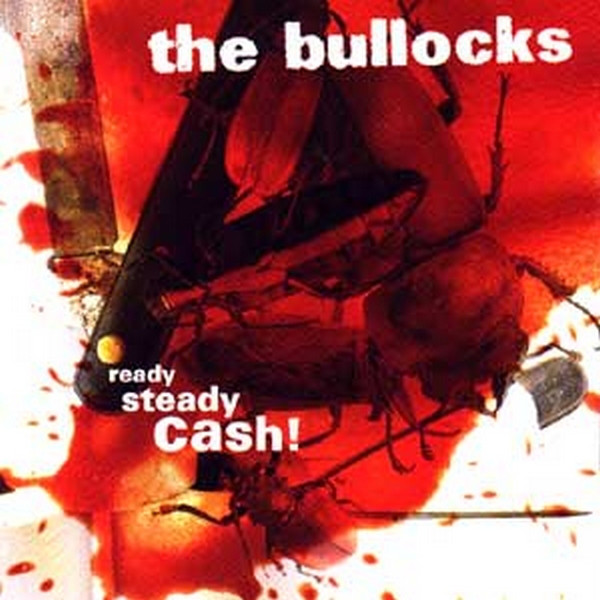 The Bullocks-Ready Steady Cash-CD-FLAC-2003-FiXIE