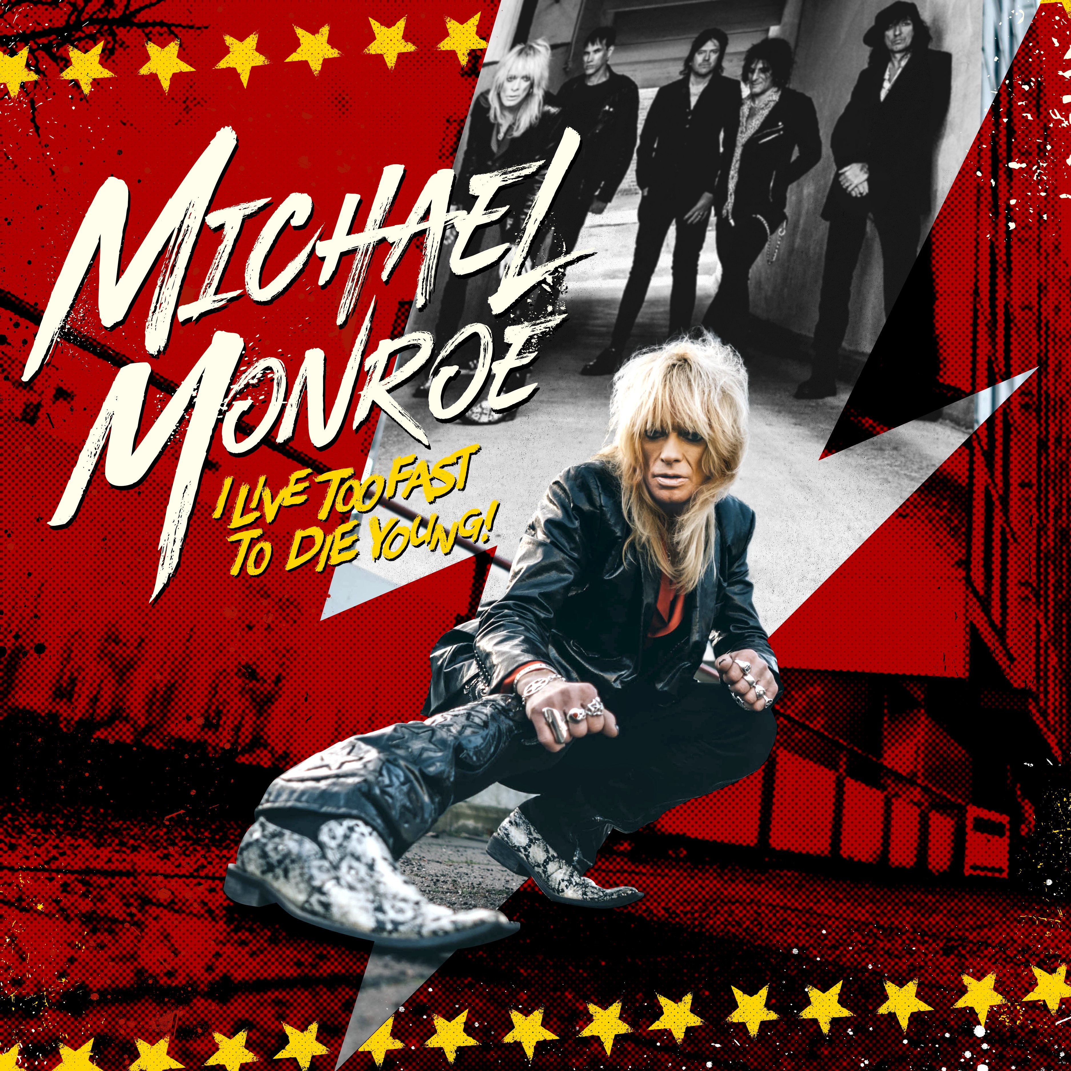 Michael Monroe-I Live Too Fast to Die Young-16BIT-WEB-FLAC-2022-KALEVALA