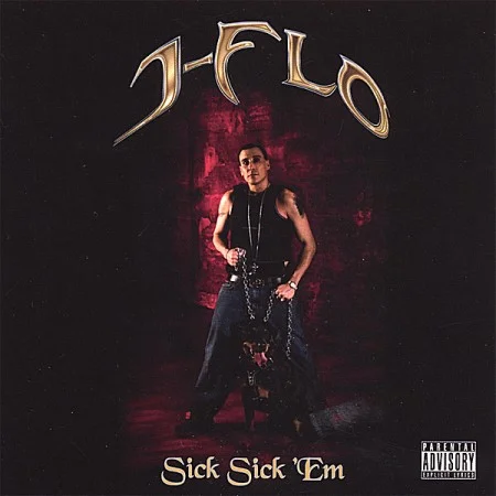 J-Flo-Sick Sick Em-CD-FLAC-2005-RAGEFLAC