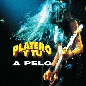Platero Y Tu - A Pelo (1997) FLAC Download