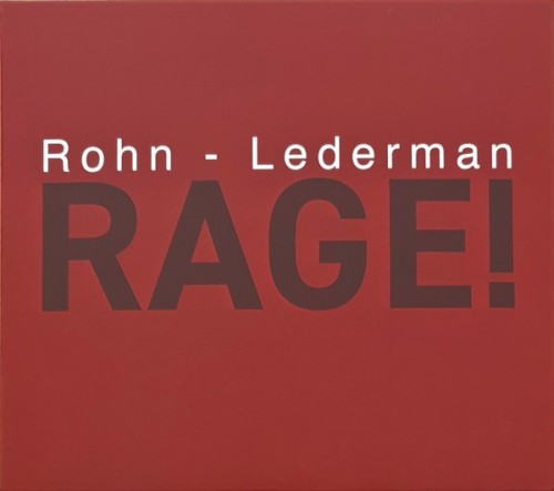 Rohn And Lederman-Rage-Limited Edition-CD-FLAC-2022-FWYH