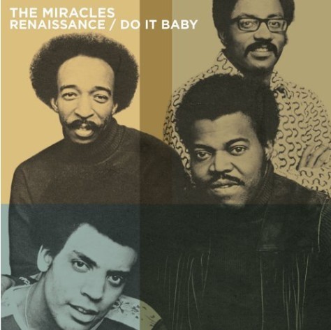 The Miracles - Renaissance-Do It Baby (2012) FLAC Download