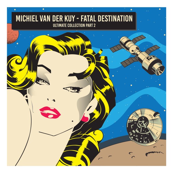 Various Artists - Michiel Van Der Kuy Fatal Destination  Ultimate Collection Part 2 (2022) FLAC Download
