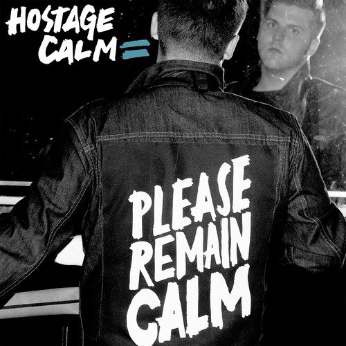 Hostage Calm-Please Remain Calm-16BIT-WEB-FLAC-2012-VEXED