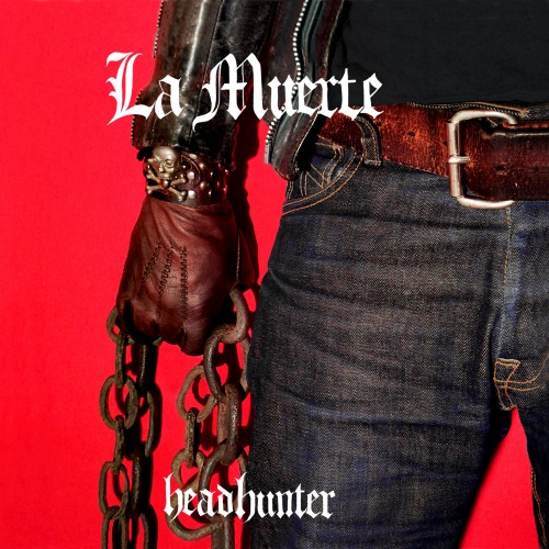 La Muerte-Headhunter-Limited Edition-CD-FLAC-2022-FWYH