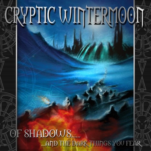 Cryptic Wintermoon-Of Shadows and the Dark Things You Fear-16BIT-WEB-FLAC-2005-ENTiTLED