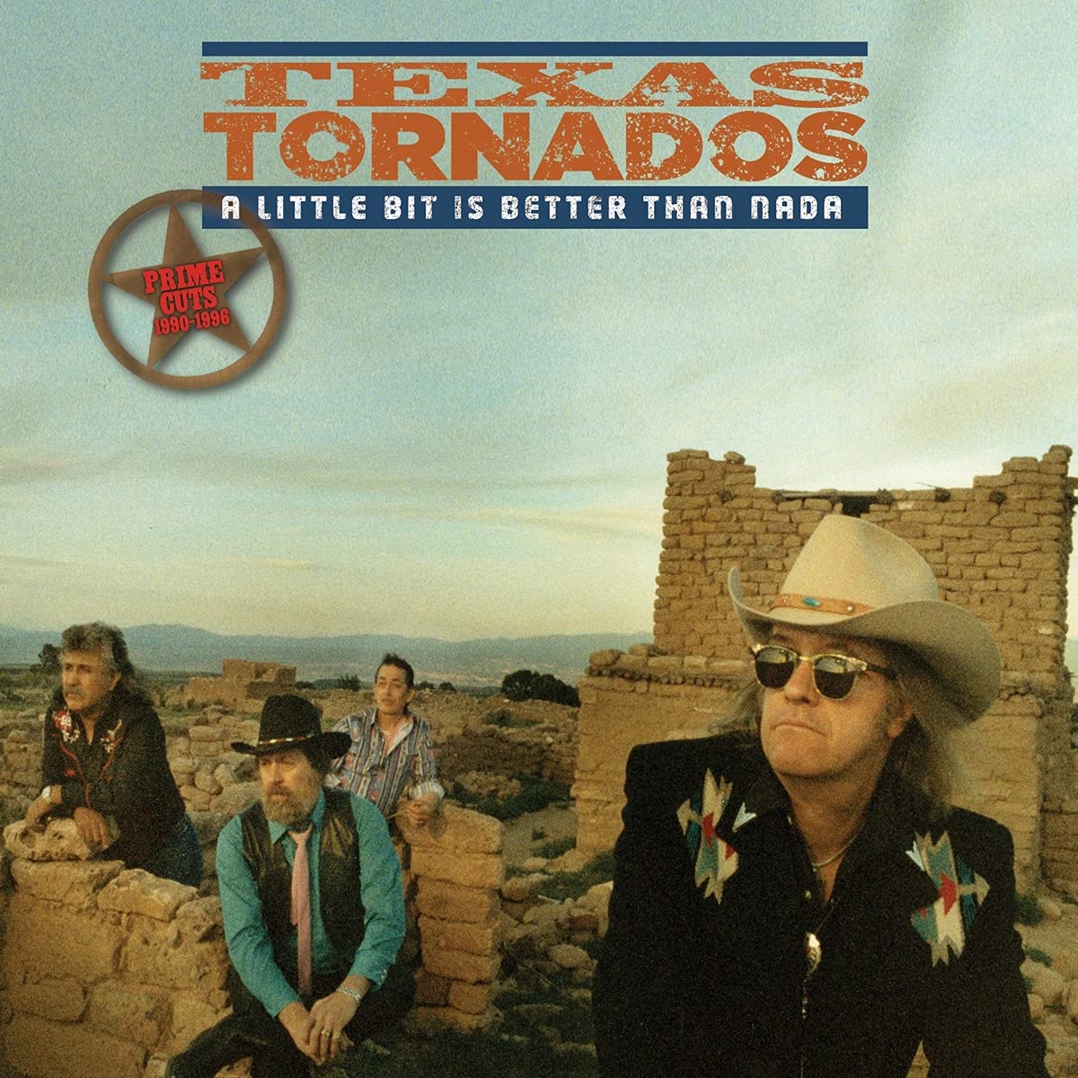 Texas Tornados - A Little Bit Is Better Than Nada · Prime Cuts 1990-1996 (2021) FLAC Download