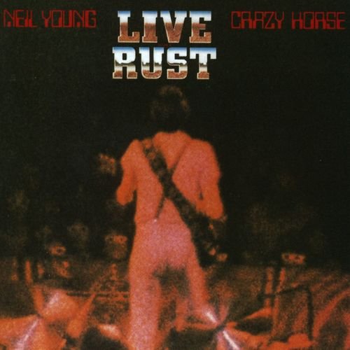 Neil Young And Crazy Horse-Live Rust-(S96010)-REISSUE-2LP-FLAC-1980-DALIAS