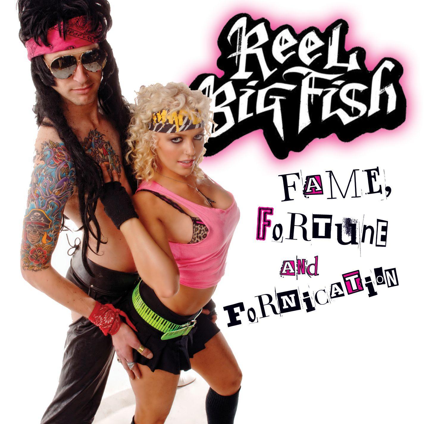 Reel Big Fish - Fame, Fortune and Fornication (2009) FLAC Download