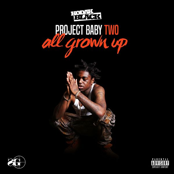 Kodak Black-Project Baby Two All Grown Up-Deluxe Edition-16BIT-WEB-FLAC-2017-VEXED