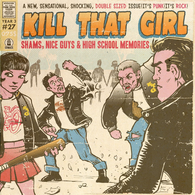 Kill That Girl - Shams, Nice Guys & High School Memories (2009) FLAC Download
