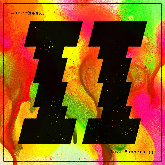 Lazerbeak - Lava Bangers II (2022) FLAC Download