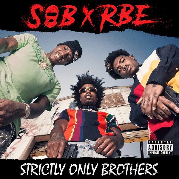 SOB x RBE - Strictly Only Brothers (2019) FLAC Download