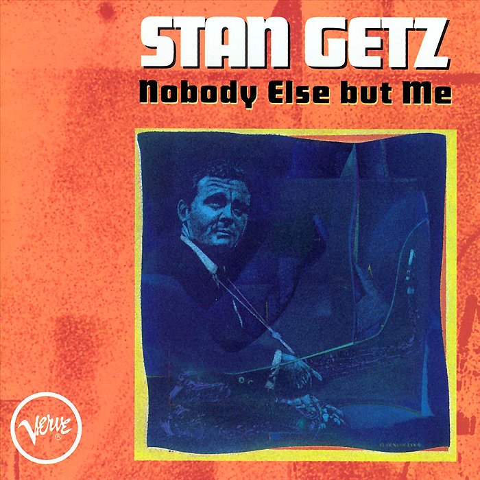 Stan Getz - Nobody Else But Me (1994) FLAC Download
