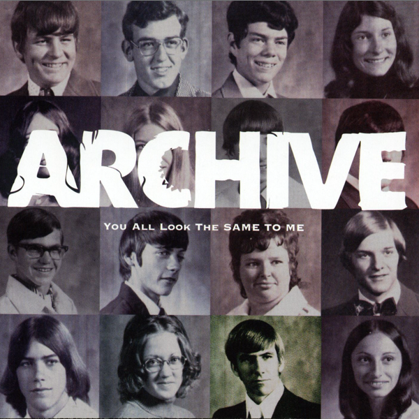 Archive - You All Look The Same To Me (2002) FLAC Download