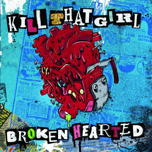 Kill That Girl – Broken Hearted (2012) [FLAC]