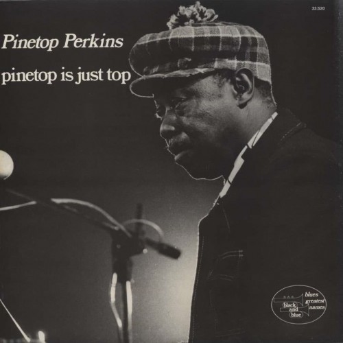 Pinetop Perkins-Pinetop Is Just Top-(BB4242)-Remastered-CD-FLAC-1976-6DM