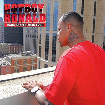 Hotboy Ronald - Back Better Than Ever (2011) FLAC Download