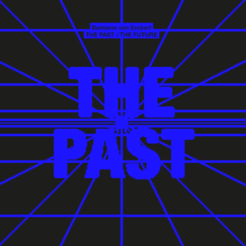 Damiano von Erckert – The Past The Future (2022) FLAC