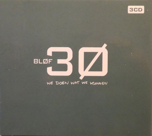 Blof – 30 We Doen Wat We Kunnen (2022) [FLAC]