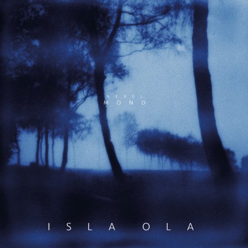 Isla Ola - Nebelmond (2021) FLAC Download