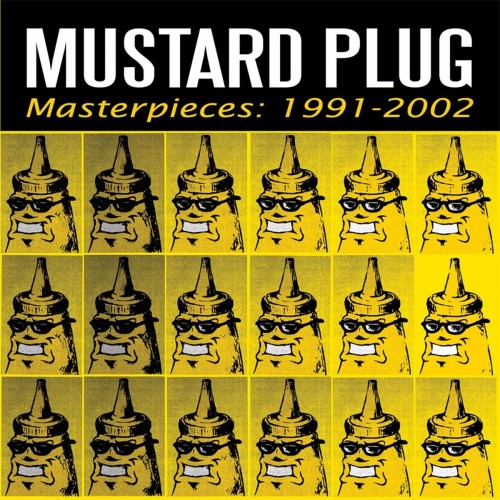 Mustard Plug-Masterpieces 1991-2002-16BIT-WEB-FLAC-2005-VEXED