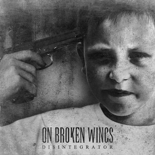 On Broken Wings - Disintegrator (2016) FLAC Download