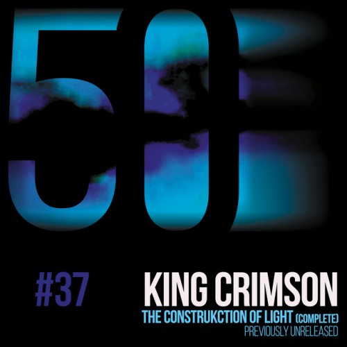 King Crimson-The Construkction of Light (KC50 Vol. 37)-DIGITAL 45-16BIT-WEB-FLAC-2019-ENRiCH