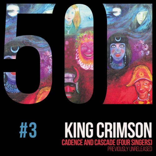 King Crimson – Cadence and Cascade (KC50, Vol. 3) (2019) [FLAC]
