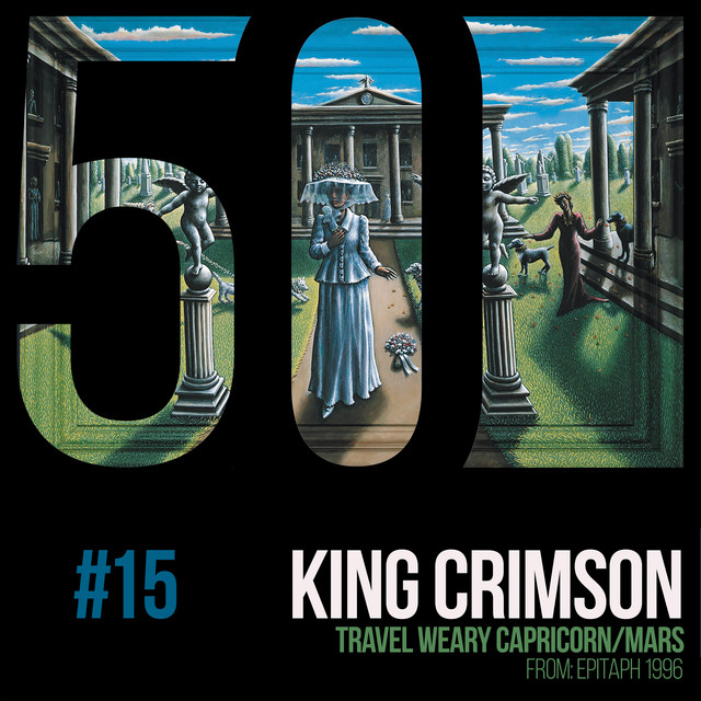 King Crimson - Travel Weary Capricorn / Mars (KC50, Vol. 15) (2019) FLAC Download